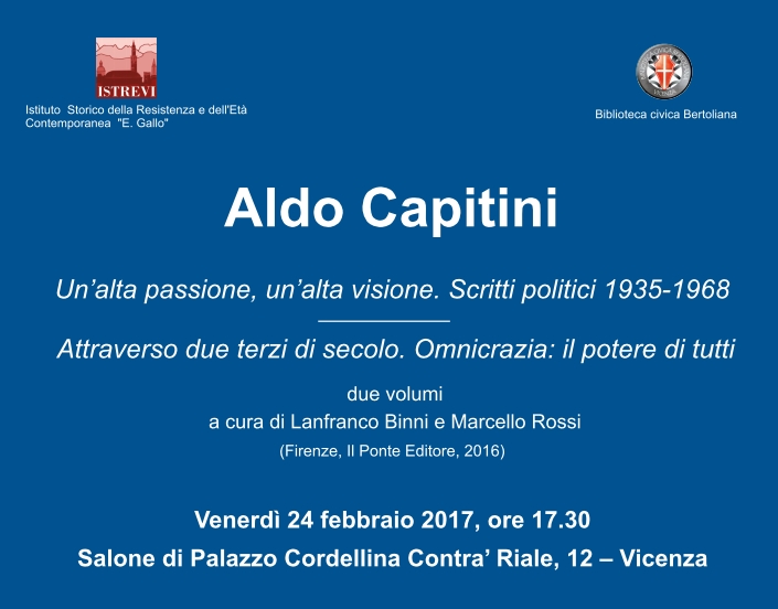 Vicenza Aldo Capitini alta passione alta visuale